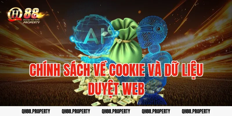 Chính sách về Cookie và dữ liệu duyệt web