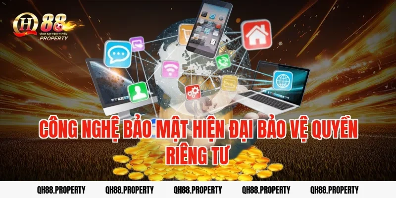 Công nghệ bảo mật hiện đại bảo vệ Quyền riêng tư