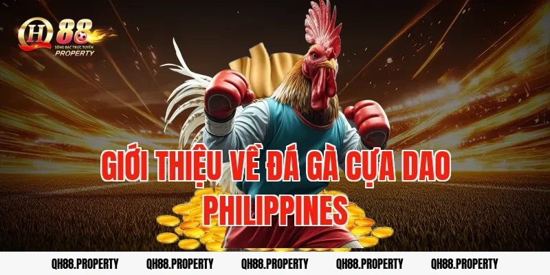 Giới thiệu về đá gà cựa dao Philippines