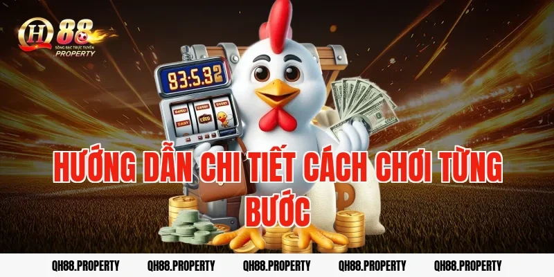 Hướng dẫn chi tiết cách chơi từng bước