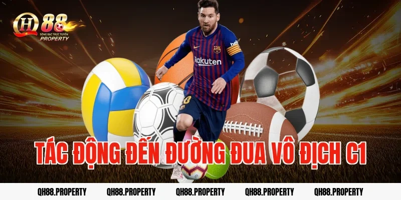 Tác động đến đường đua vô địch C1