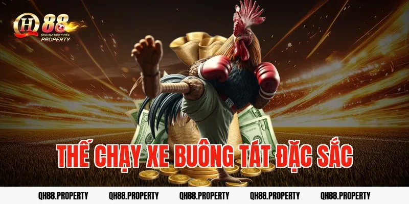 Thế chạy xe buông tát đặc sắc