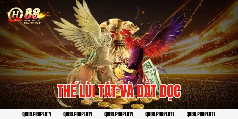 Thế lùi tát và dắt dọc